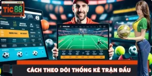 Cách Theo Dõi Thống Kê Trận Đấu Để Dự Đoán Kết Quả 2025