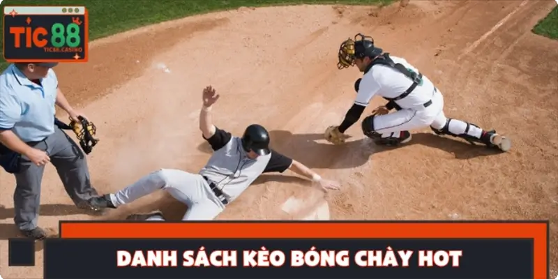 Danh sách kèo bóng chày hot