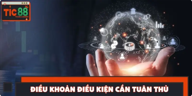 Điều khoản điều kiện Tic88 mà hội viên cần tuân thủ