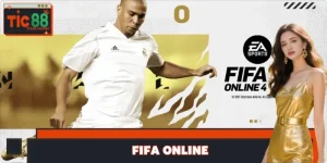 FIFA Online TIC88 – Số Liệu Chuẩn Xác Tối Ưu Lợi Nhuận