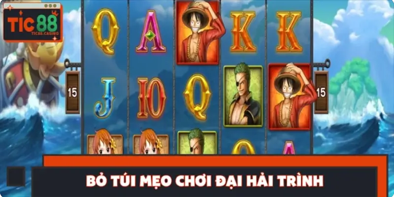 Kinh nghiệm quay slot săn Jackpot One Piece khủng