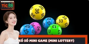 Xổ Số Mini Game (Mini Lottery) - Tip Rinh Thưởng Trên TIC88